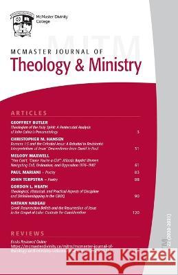 McMaster Journal of Theology and Ministry: Volume 22, 2020-2021 David J Fuller John J H Lee  9781666756562 Pickwick Publications