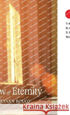In View of Eternity Maryann Bouco 9781666759853 Resource Publications (CA)