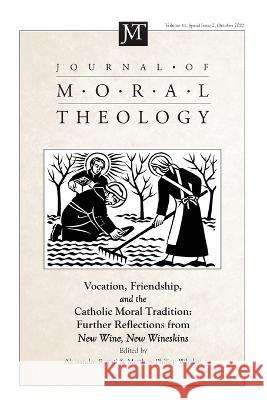 Journal of Moral Theology, Volume 11, Special Issue 2 Alessandro Rovati, Matthew Philipp Whelan 9781666763850 Pickwick Publications