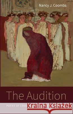The Audition Nancy J. Coombs 9781666763911 Resource Publications (CA)