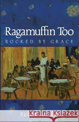 Ragamuffin Too Richard A Miller 9781666764031