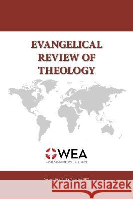 Evangelical Review of Theology, Volume 46, Number 4, November 2022 Thomas Schirrmacher 9781666764338 Pickwick Publications