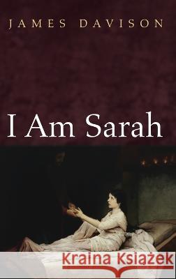 I Am Sarah James Davison 9781666765281