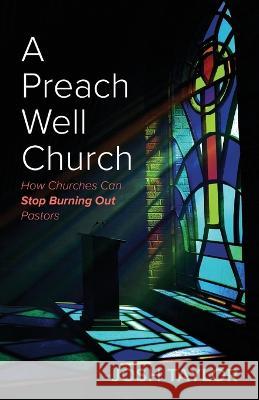 A Preach Well Church Josh Taylor 9781666768176