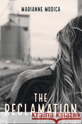 The Reclamation Marianne Modica 9781666771374