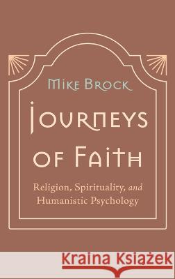 Journeys of Faith Mike Brock 9781666774023 Wipf & Stock Publishers