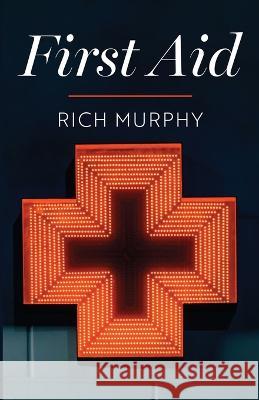 First Aid Rich Murphy 9781666776720