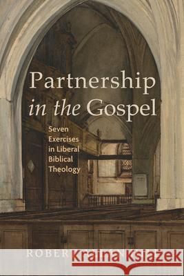 Partnership in the Gospel Robert Allan Hill 9781666782059