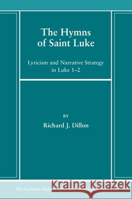 The Hymns of Saint Luke Richard J. Dillon 9781666787337 Pickwick Publications