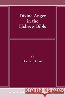 Divine Anger in the Hebrew Bible Deena E Grant   9781666787399