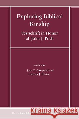 Exploring Biblical Kinship Joan C. Campbell Patrick Hartin 9781666787481 Pickwick Publications