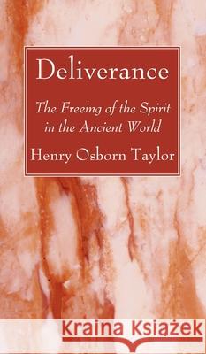 Deliverance Henry Osborn Taylor 9781666790948