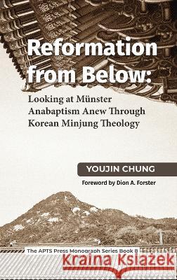 Reformation From Below Youjin Chung, Dion A Foster 9781666791365