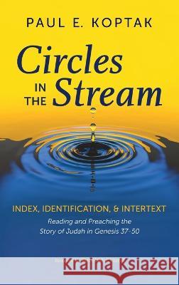 Circles in the Stream Paul E Koptak, Rebekah Eklund 9781666792287 Wipf & Stock Publishers