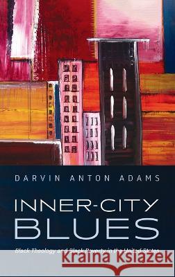 Inner-City Blues Darvin Anton Adams 9781666792904 Cascade Books