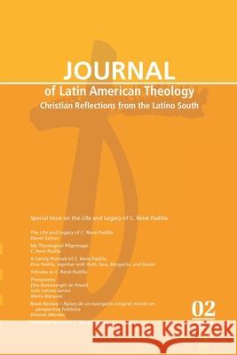 Journal of Latin American Theology, Volume 16, Number 2 Lindy Scott 9781666792966 Wipf & Stock Publishers