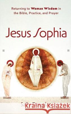 Jesus Sophia Sally Douglas 9781666793246