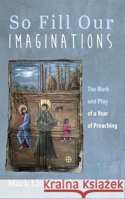 So Fill Our Imaginations Mark Lloyd Taylor 9781666793666 Wipf & Stock Publishers