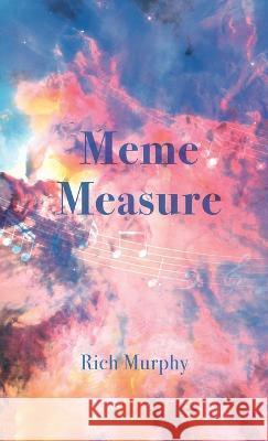 Meme Measure Rich Murphy 9781666796780