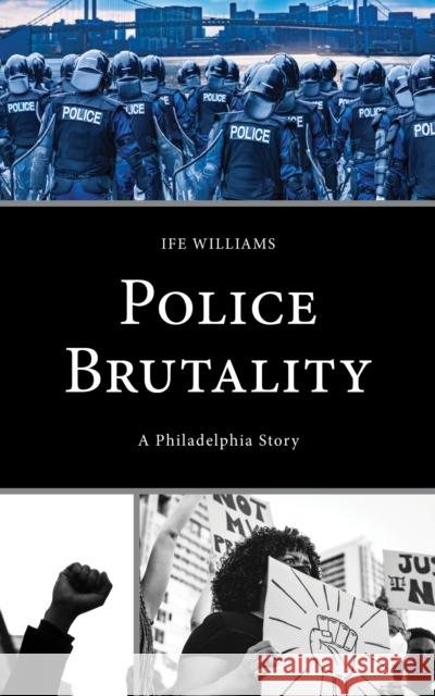 Police Brutality Ife Williams 9781666901542 Lexington Books