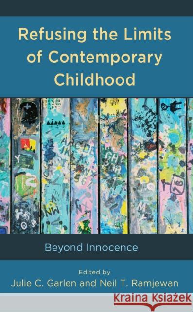 Refusing the Limits of Contemporary Childhood  9781666911534 Lexington Books