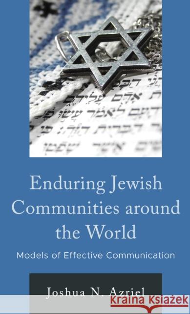 Enduring Jewish Communities around the World Joshua N. Azriel 9781666913248 Lexington Books