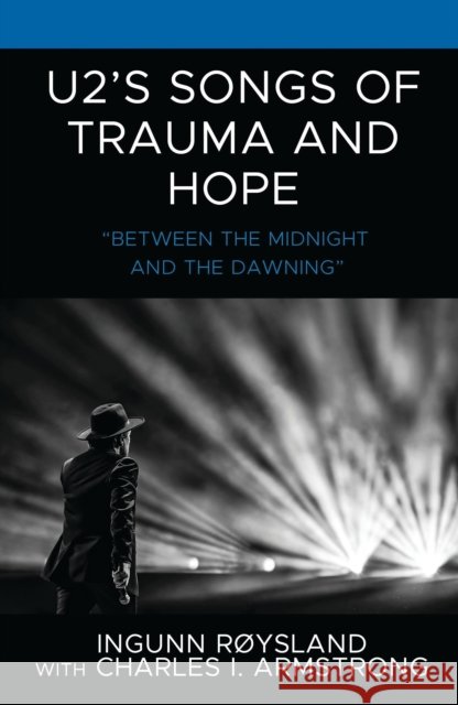 U2's Songs of Trauma and Hope: 