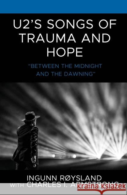 U2's Songs of Trauma and Hope: 