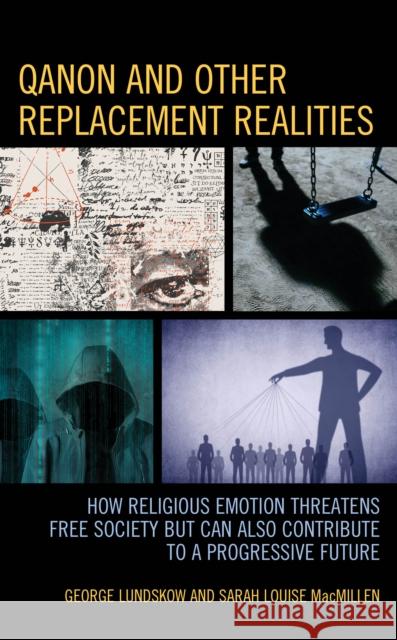 Q-Anon and Other Replacement Realities Sarah MacMillen 9781666931884 Lexington Books