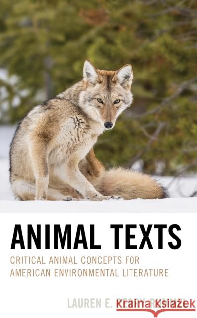 Animal Texts Lauren E. Perry-Rummel 9781666937763 Lexington Books