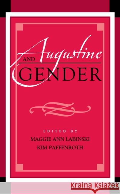Augustine and Gender Kim Paffenroth Maggie Ann Labinski Patricia Grosse Brewer 9781666954852 Lexington Books
