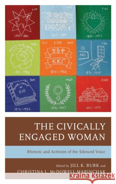 The Civically Engaged Woman: Rhetoric and Activism of the Silenced Voice  9781666955637 Lexington Books