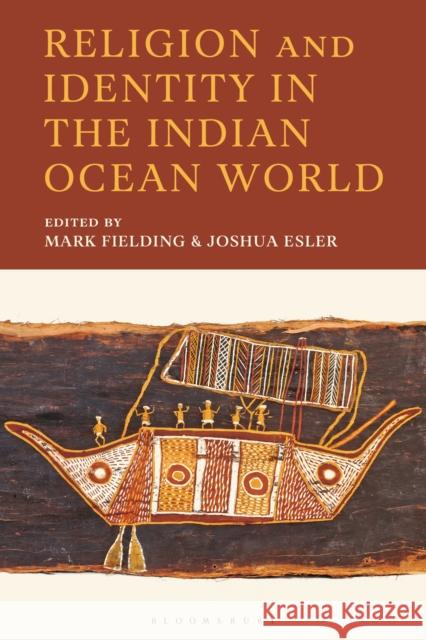 Religion and Identity in the Indian Ocean World Greg Cameron Him Chung Namloyak Dhungser 9781666970760 Bloomsbury Academic