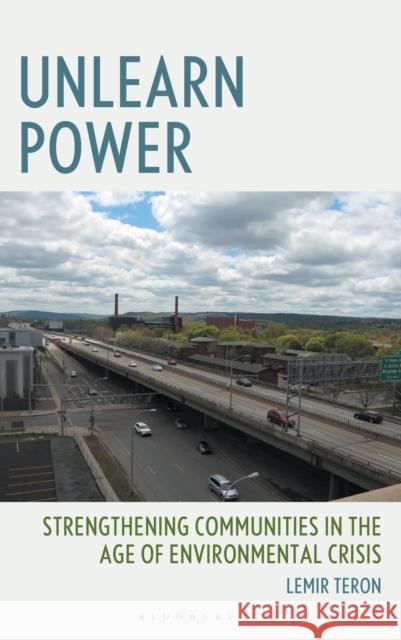 Unlearn Power Lemir Teron 9781666978445 Bloomsbury Publishing Plc