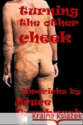 Turning the Other Cheek Bruce Turnbaugh 9781667104713