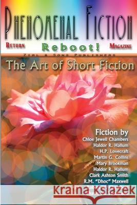 Phenomenal Fiction #3, Reboot 2021, Vol. 2, No. 1 Shawn M. Tomlinson Carole a. Tomlinson Martin G. Collins 9781667117188 Lulu.com
