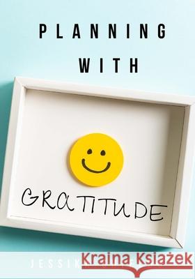 Planning With Gratitude Jessika Shields 9781667122922