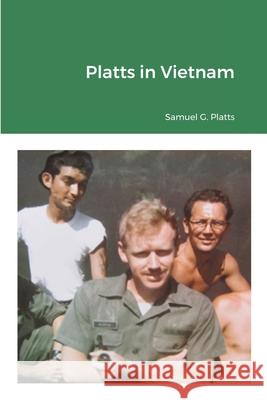 Platts in Vietnam Samuel Platts 9781667129044