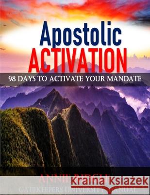 Apostolic Activation 98 Days to Activate Your Mandate Annie Ridgle 9781667133096