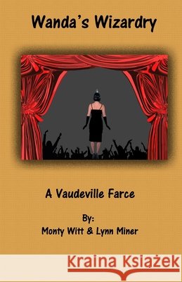 Wanda's Wizardry Monty Witt Lynn Miner 9781667137483