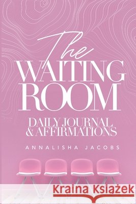 The Waiting Room Annalisha Jacobs 9781667144719