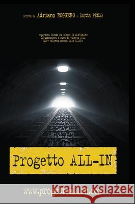 Progetto All-In Adriano Roggero, Isotta Penso 9781667151113 Lulu.com
