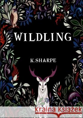 Wildling Kerry Sharpe 9781667157757 Lulu.com