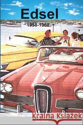 Edsel 1958-1960 Don Narus 9781667161235