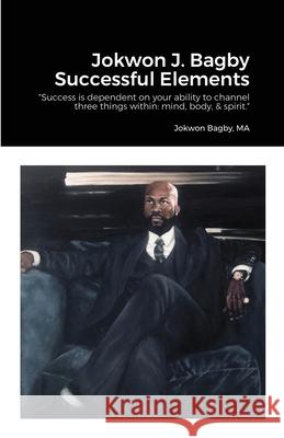 Successful Elements 2021 Paper back Jokwon Bagby 9781667169149 Lulu.com