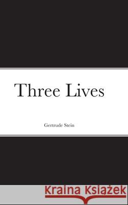 Three Lives Gertrude Stein 9781667170459