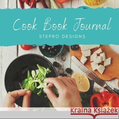 Cook Book Journal Stepro Designs 9781667188683 Lulu.com