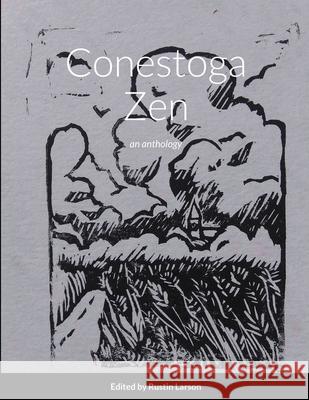 Conestoga Zen Rustin Larson 9781667189734