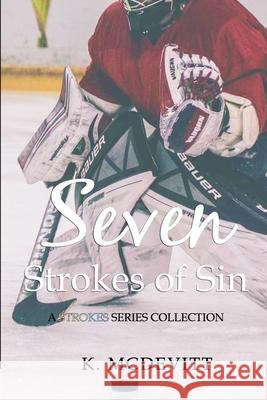 Seven Strokes of Sin K McDevitt 9781667194707 Lulu.com