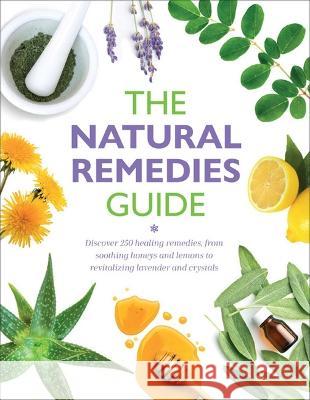 Natural Remedies Guide Rachel Newcombe 9781667200835 Thunder Bay Press